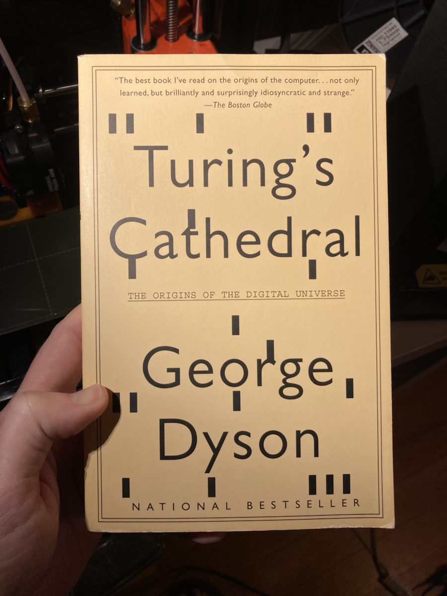 Book recommendation: Turing’s Cathedral by George Dyson